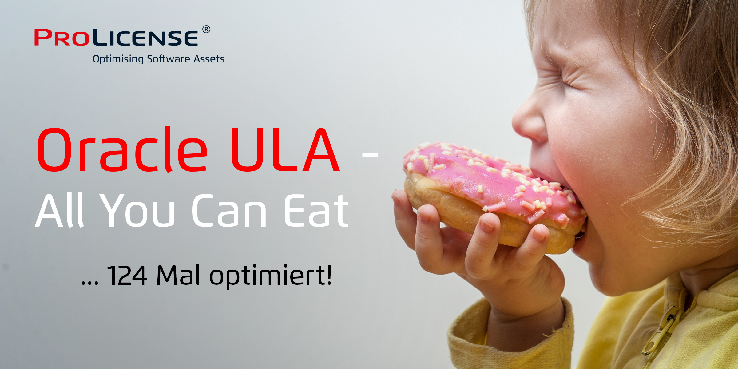 Oracle ULA All you can eat!, ProLicense GmbH, Story PresseBox