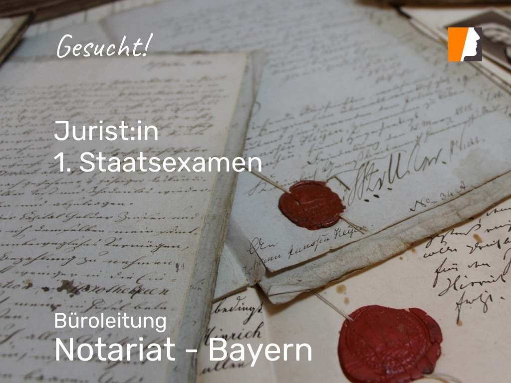 Stellenangebote bei Notariat in Bayern – Jurist:innen als Bürovorstand ...