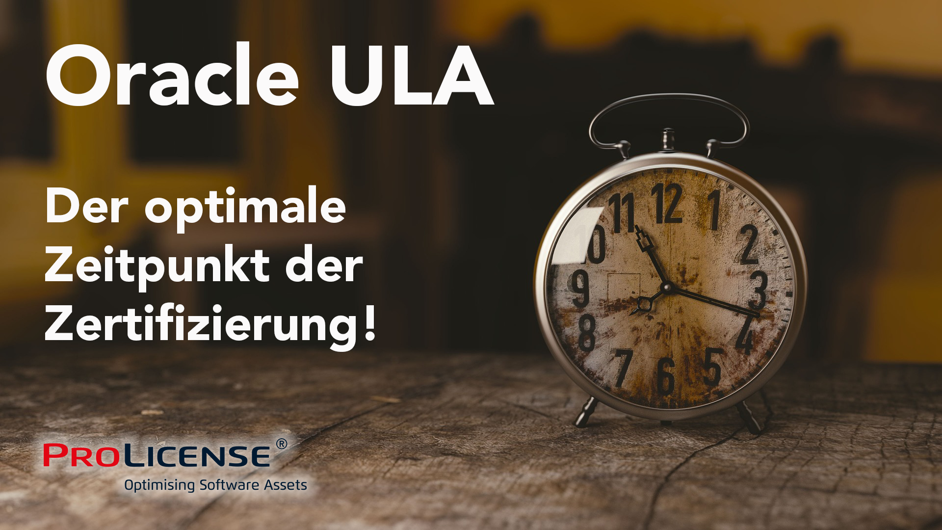 Oracle ULA der optimale Zeitpunkt der Zertifizierung!, ProLicense