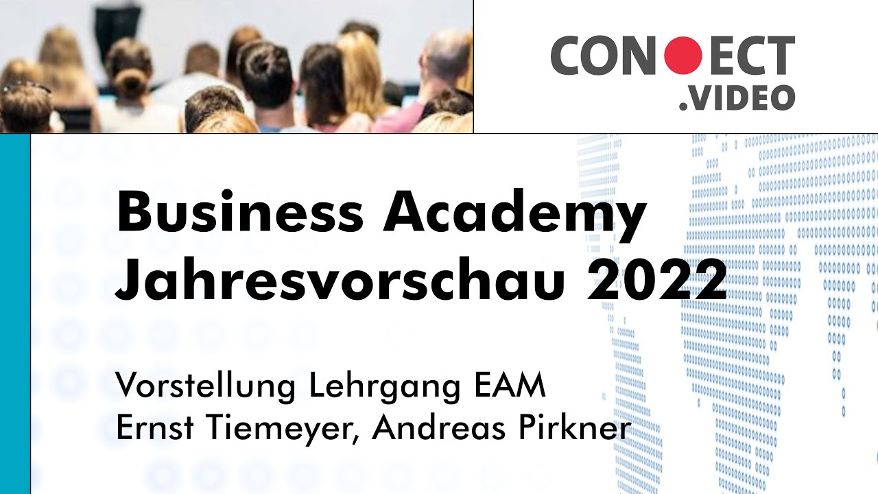 Vorstellung Lehrgang EAM - Ernst Tiemeyer, Andreas Pirkner - Business Academy 2022