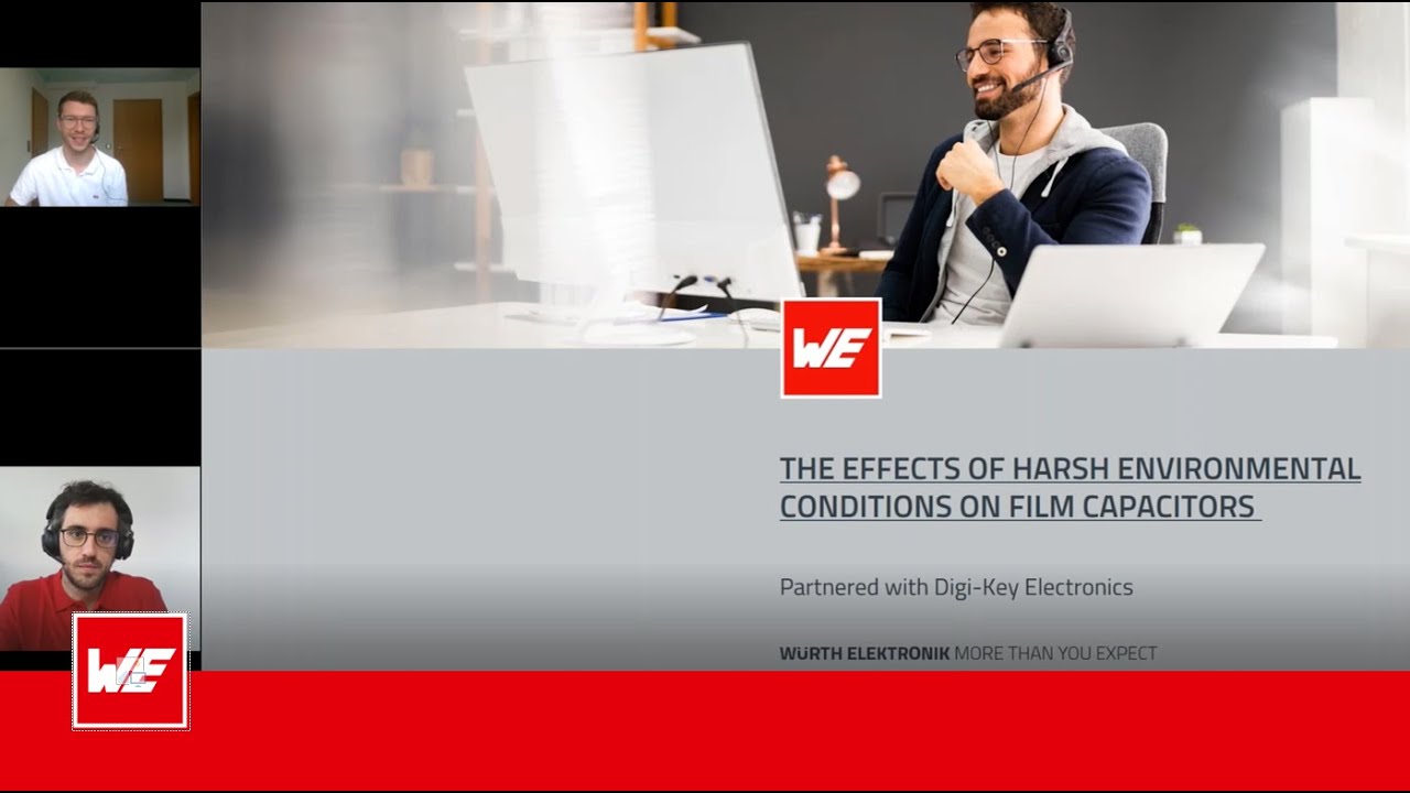 Webinar: The Effects of Harsh EnvironmentalConditions on Film Capacitors
