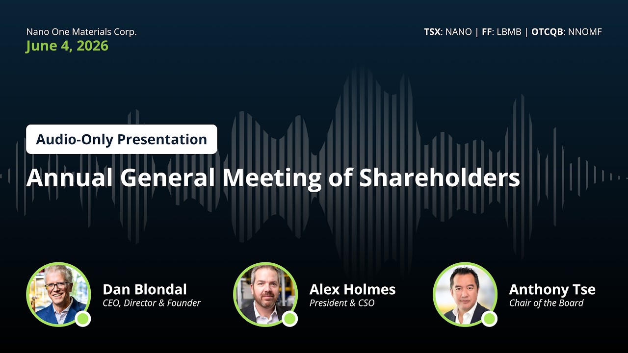 Nano One Materials Corp. | AGM 2026