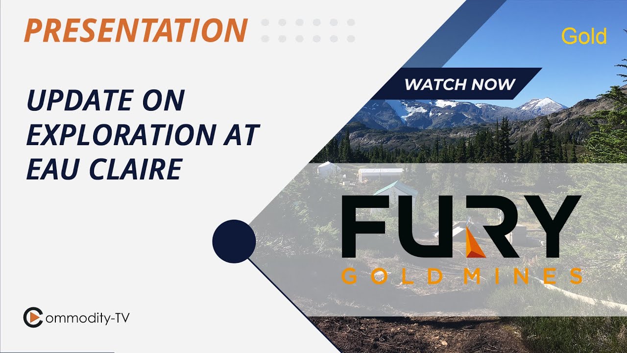 Fury Gold Mines: Exploration Update on Eau Claire and New Interim CFO