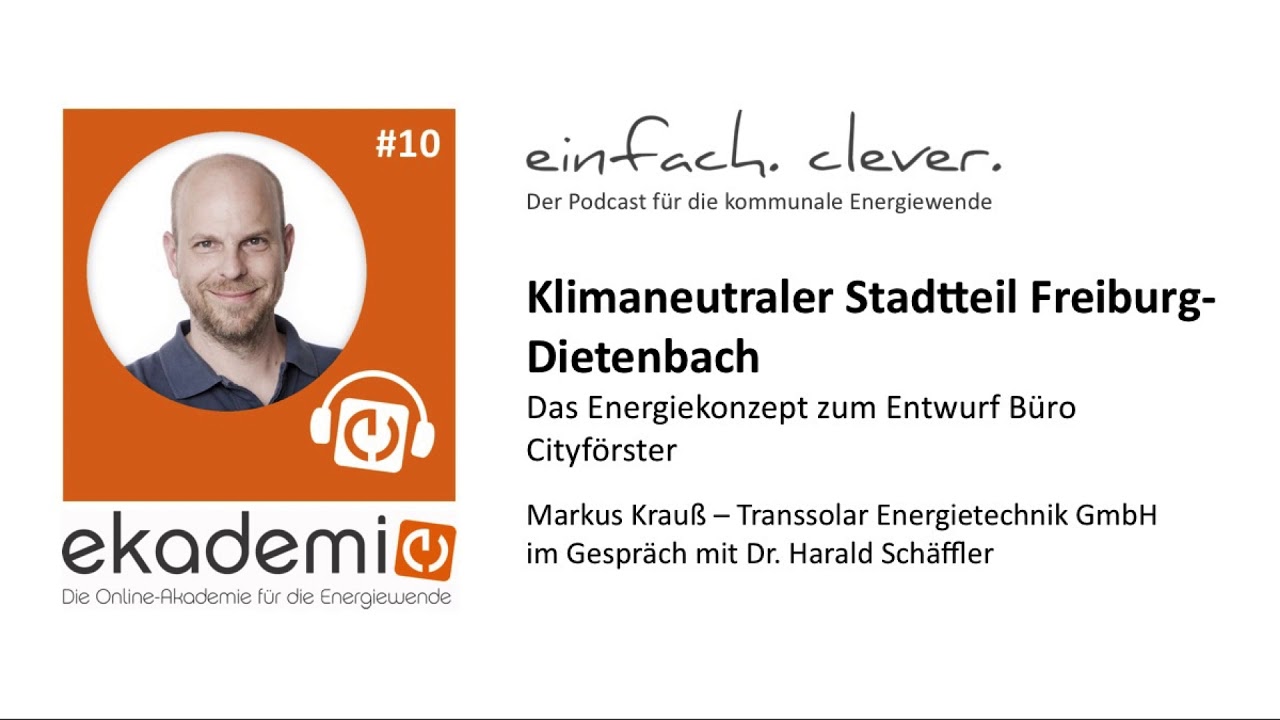 #10 Dietenbach-Special - 5: Das Energiekonzept zum Entwurf Büro Cityförster