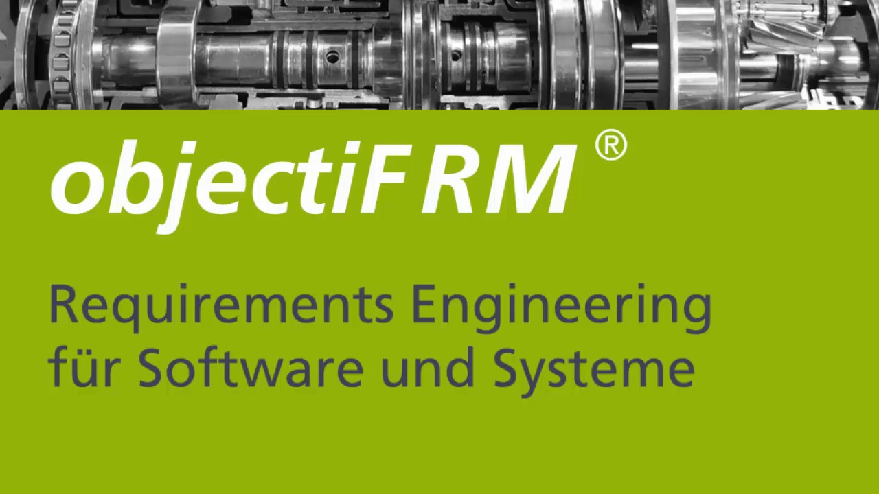 objectiF RM - Requirements Engineering für Software und Systeme