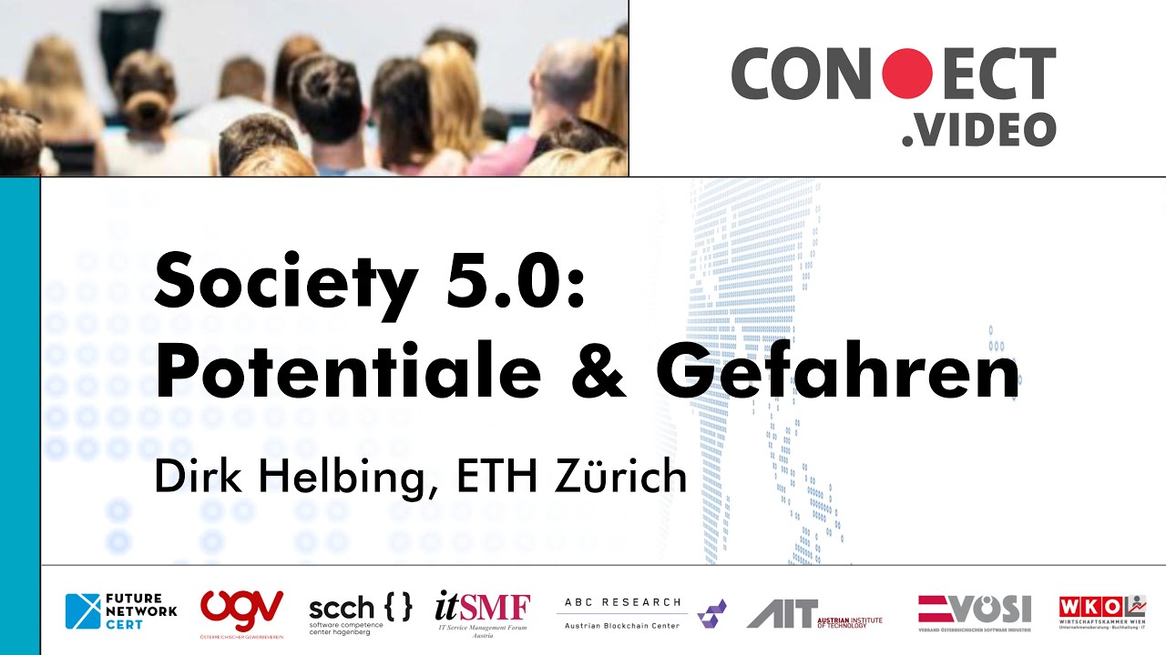 Society 5.0: Gefahr oder Potential? Einladung zur Konferenz in Wien 2022 | Dirk Helbing | ETH Zürich