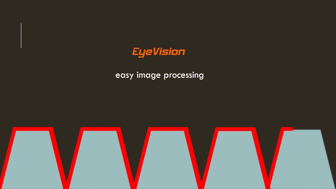 EyeVision - The one Machine Vision Software