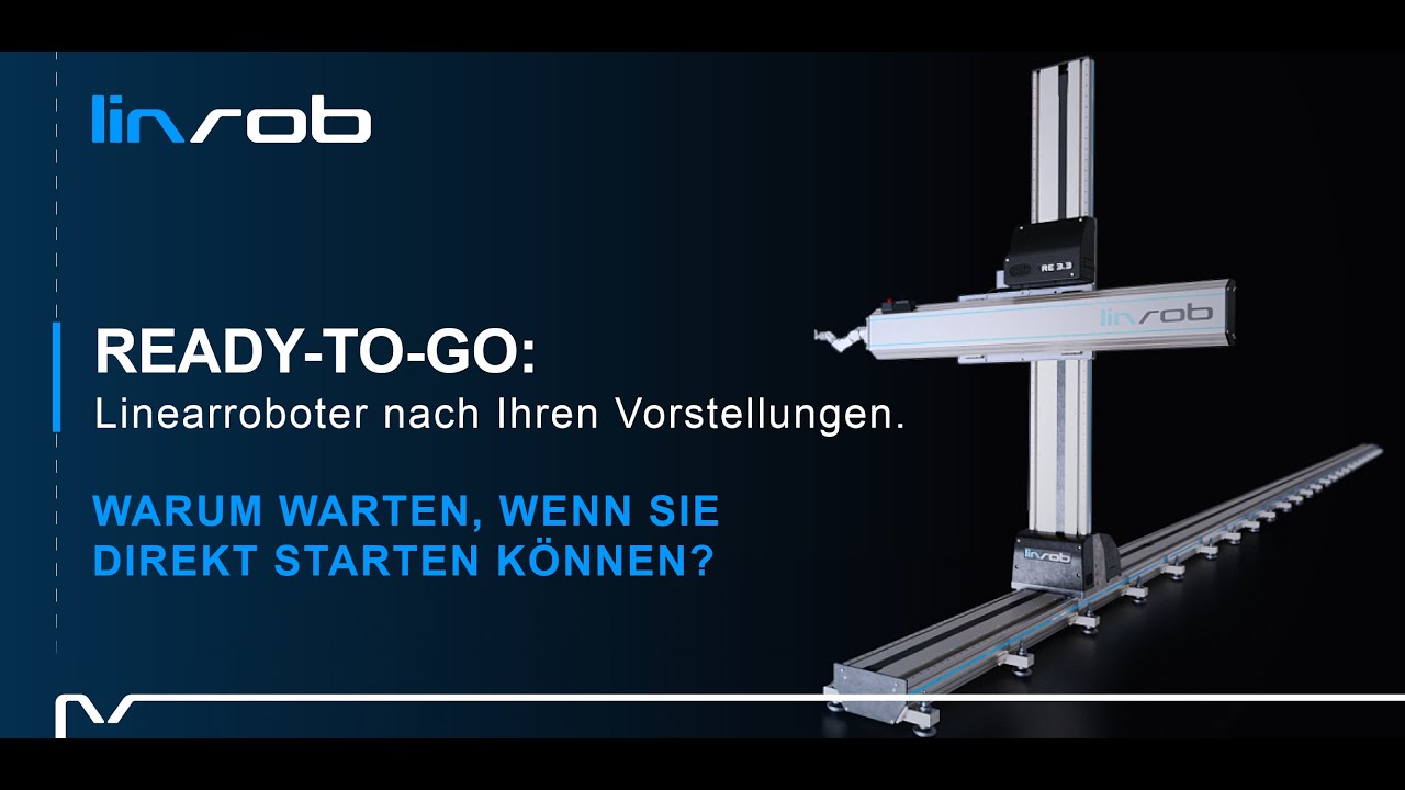 Ready to Go: Linearroboter schnell integrieren und in Betrieb nehmen