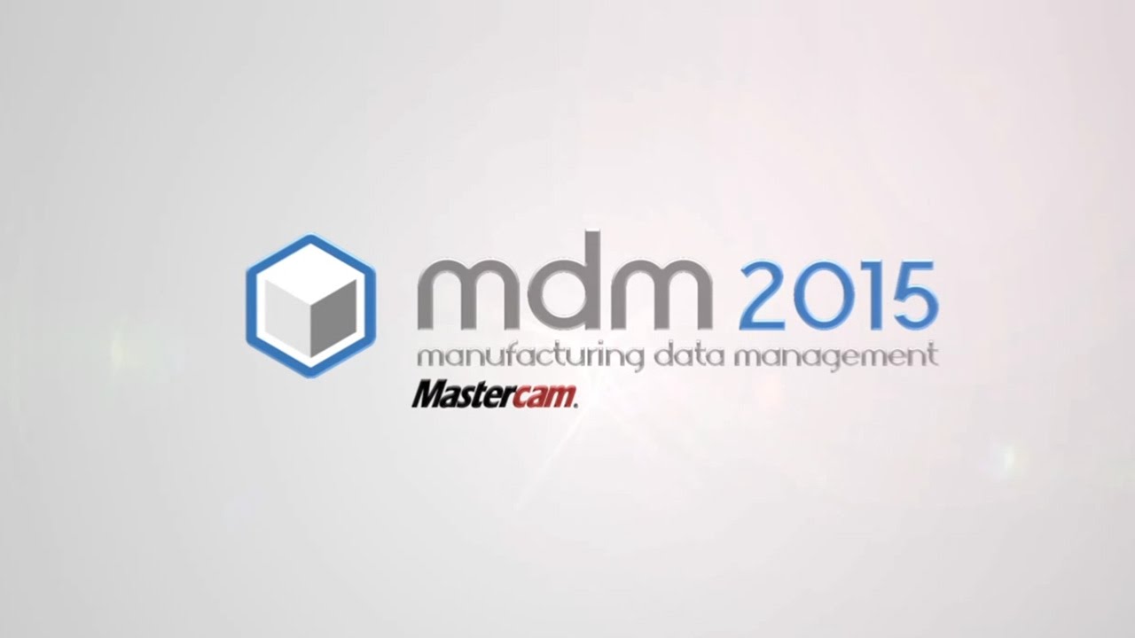 mdm für Mastercam – die speziell auf Mastercam abgestimmte PDM-Software