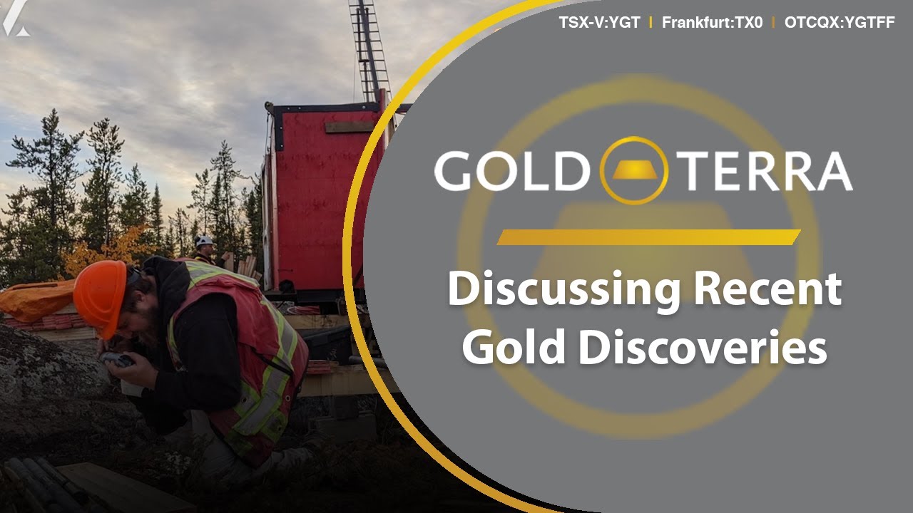 Gold Terra; Discussing Recent Gold Discoveries
