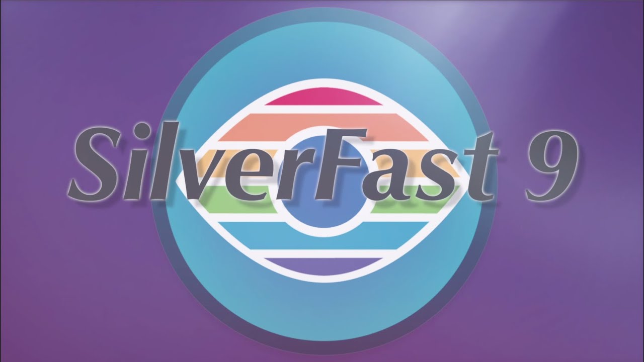 SilverFast 9 Introduction - the best SilverFast that ever existed!