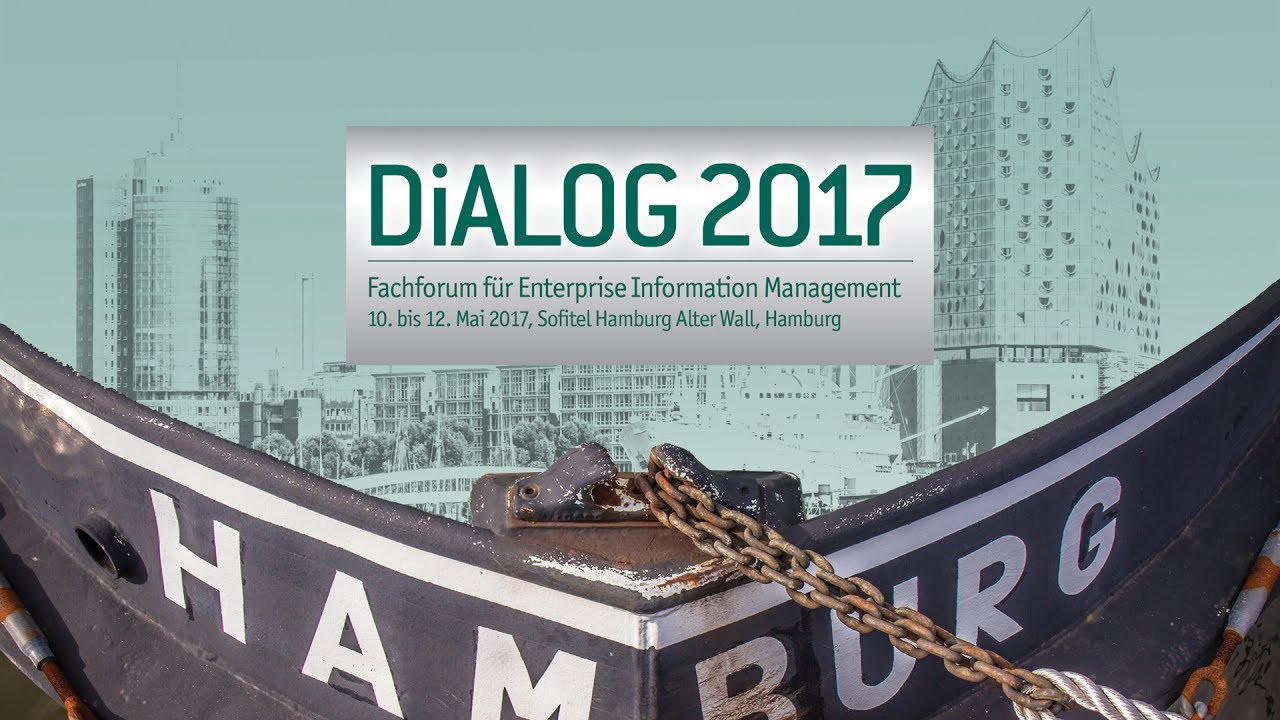 DiALOG 2017 - Fachforum für Enterprise Information Management: Die Veranstaltung im Rückblick