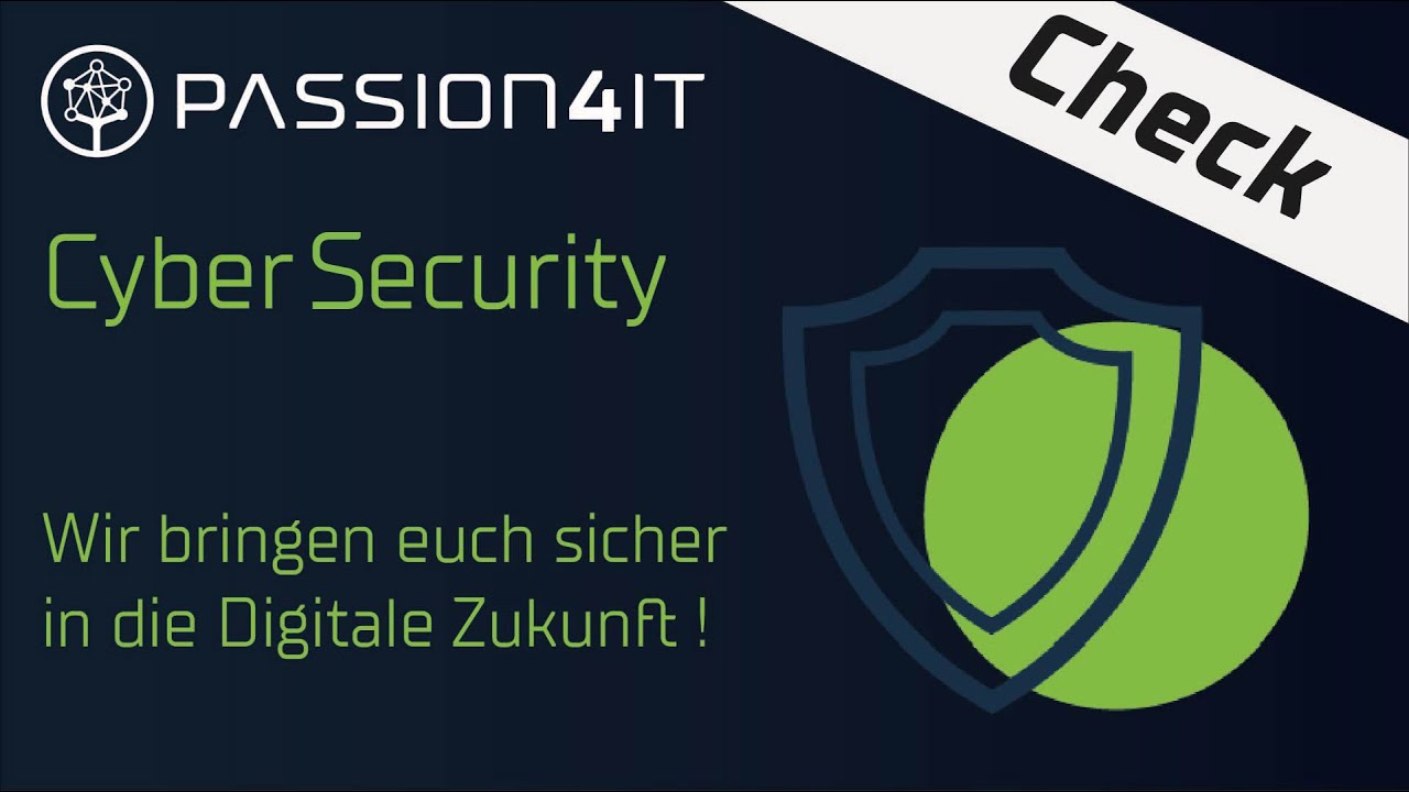 Cyber Security Check - Wir bringen euch sicher in die digitale Zukunft!