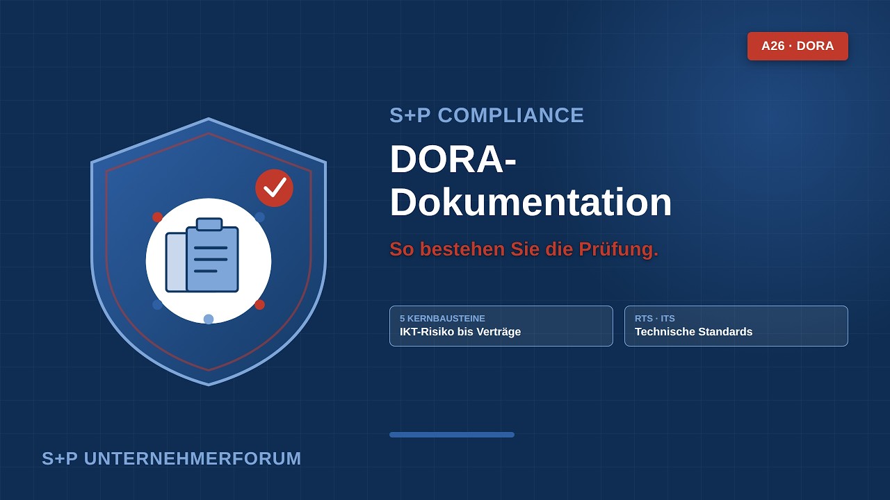Schluss mit Schein-Compliance: DORA-Dokumentation richtig