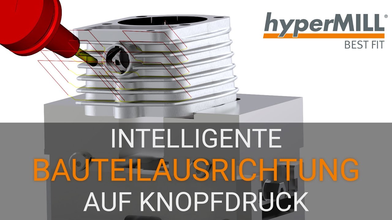 hyperMILL BEST FIT | Intelligente Bauteilausrichtung auf Knopfdruck