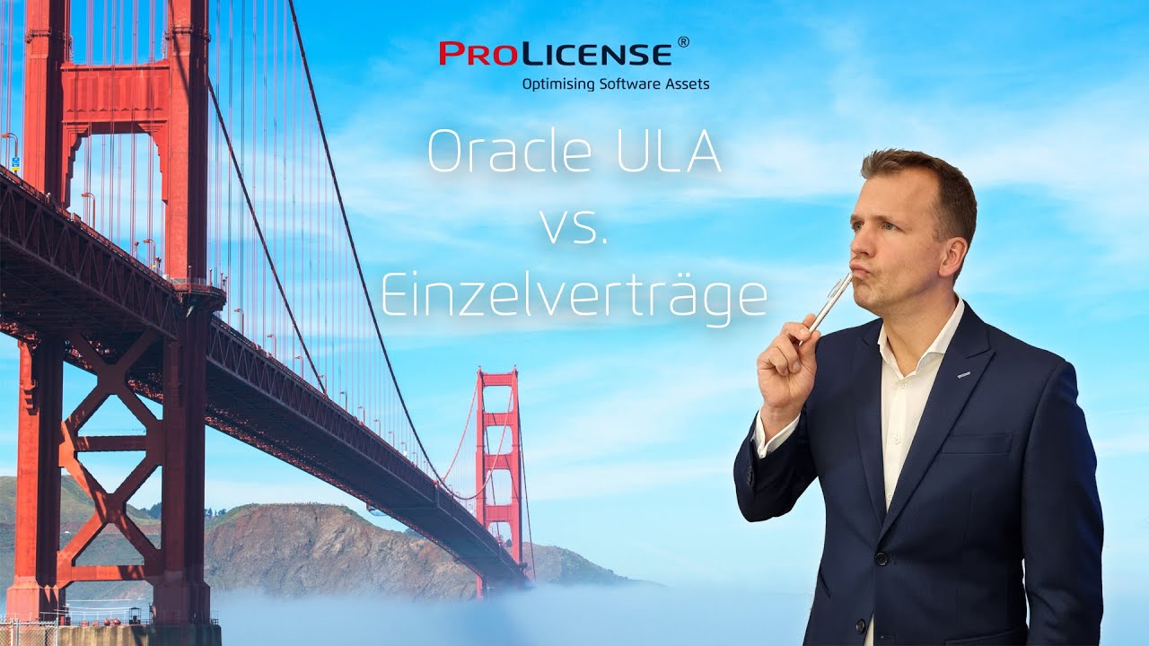 Oracle ULA vs. Oracle Einzelverträge - Oracle Lizenzmanagement