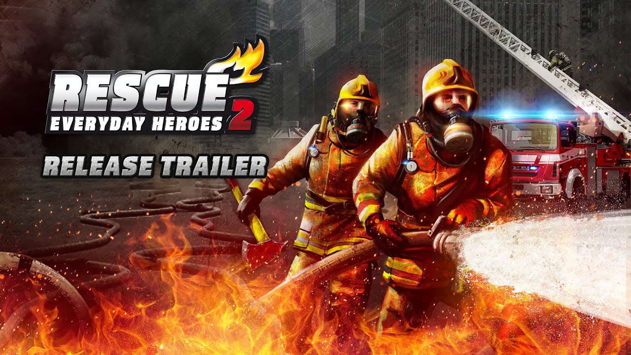 Rescue 2: Everyday Heroes - official release trailer