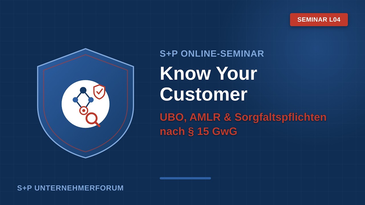 Seminar KYC 2026: UBO, AMLR & Sorgfaltspflichten nach § 15 GwG