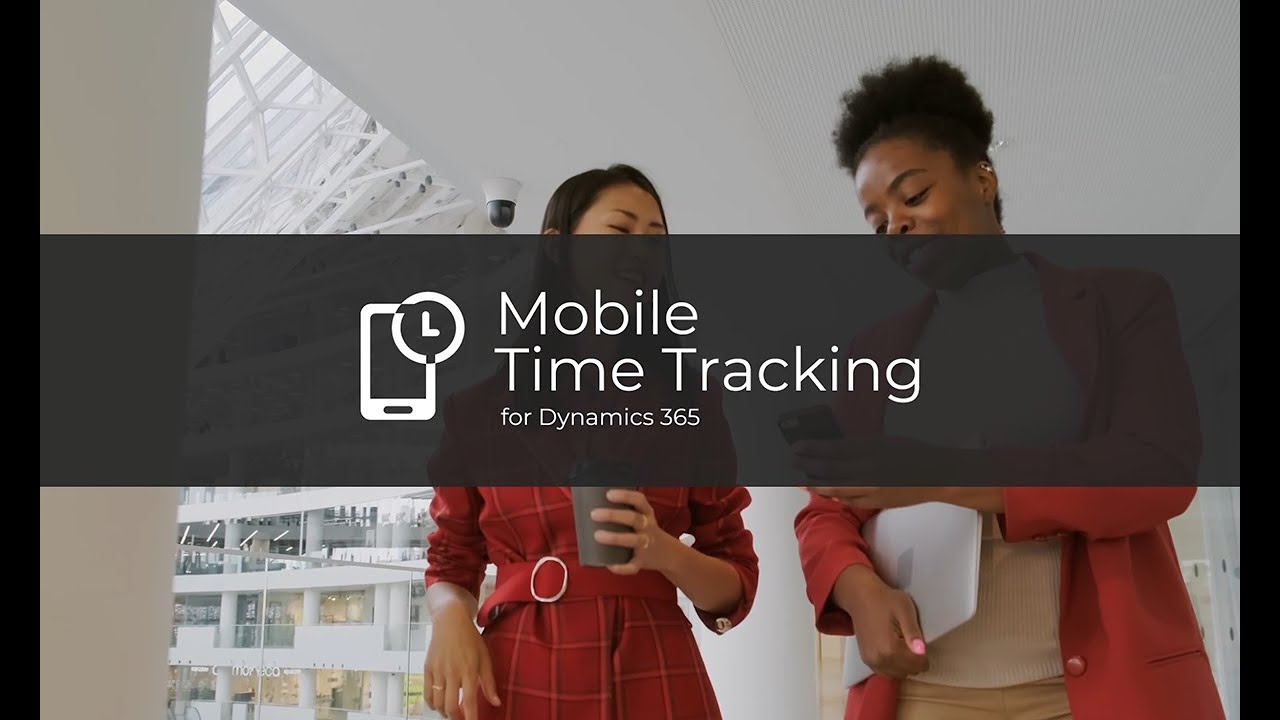 Mobile Time Tracking for Dynamics 365 – Simplify your time tracking