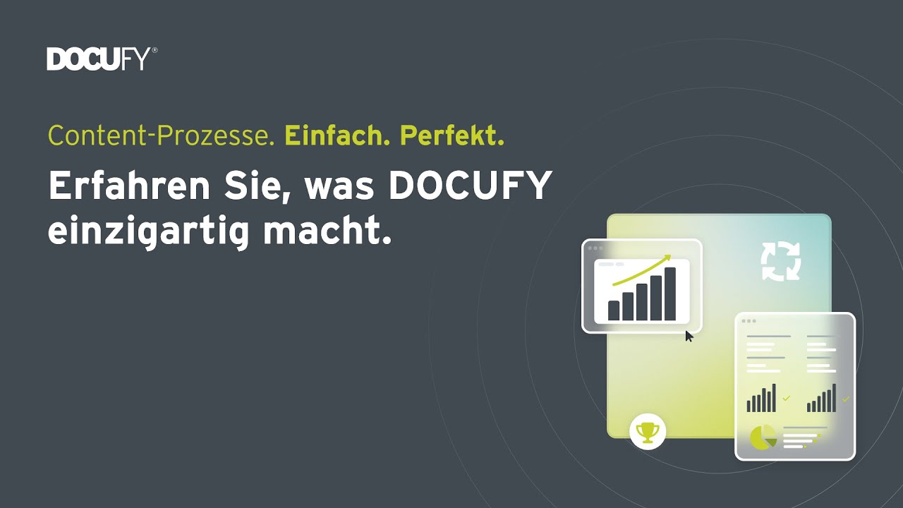 Die all-in-one Lösung von DOCUFY. Content Prozesse. Einfach. Perfekt