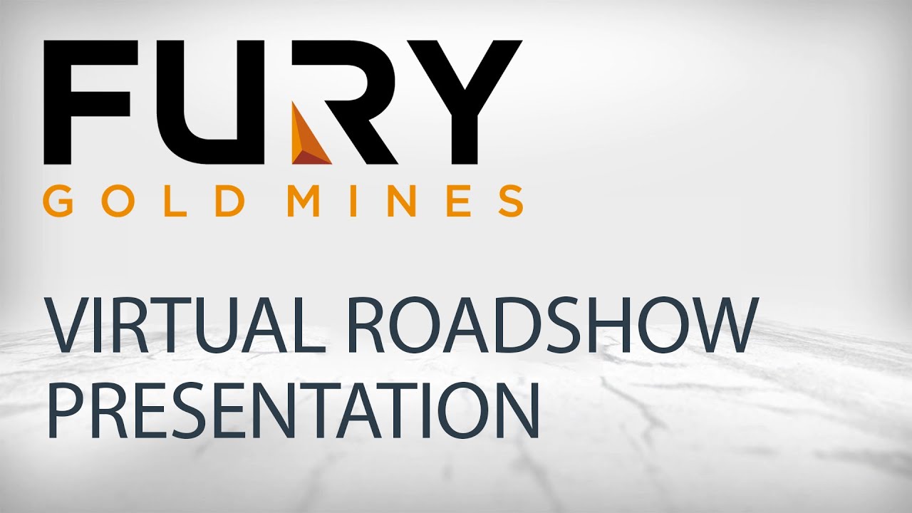 Fury Gold Mines: Virtual Roadshow - Investor Presentation with Q&A, January 2021