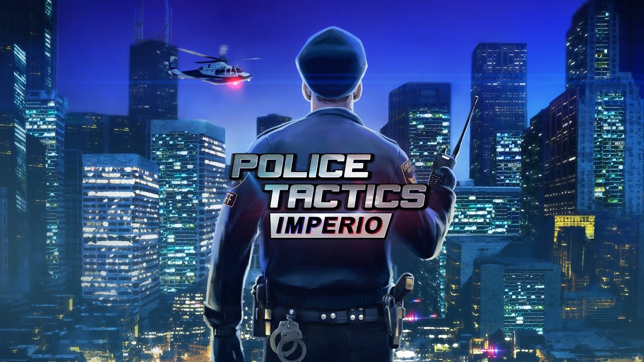 POLICE TACTICS: IMPERIO - Official Teaser Trailer