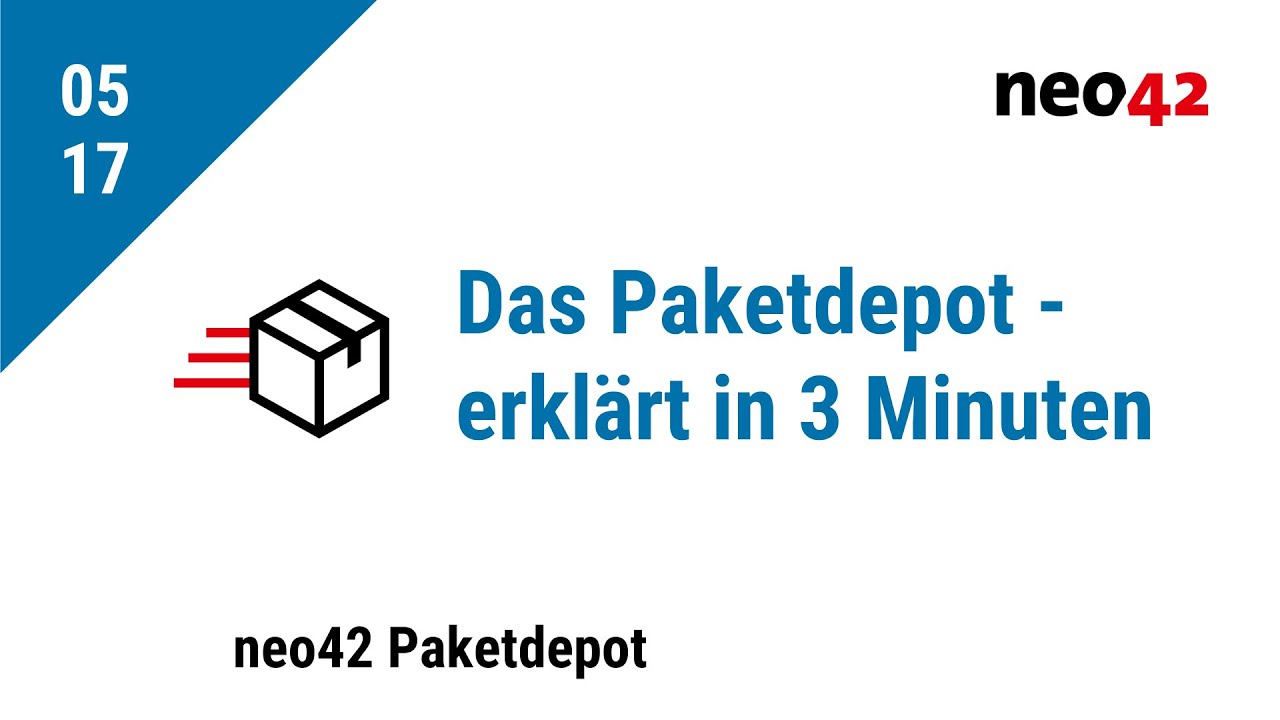 Das neo42 Paketdepot - erklärt in 3 Minuten