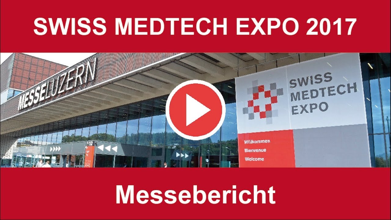 Videonews Swiss Medtech Expo Luzern 2017
