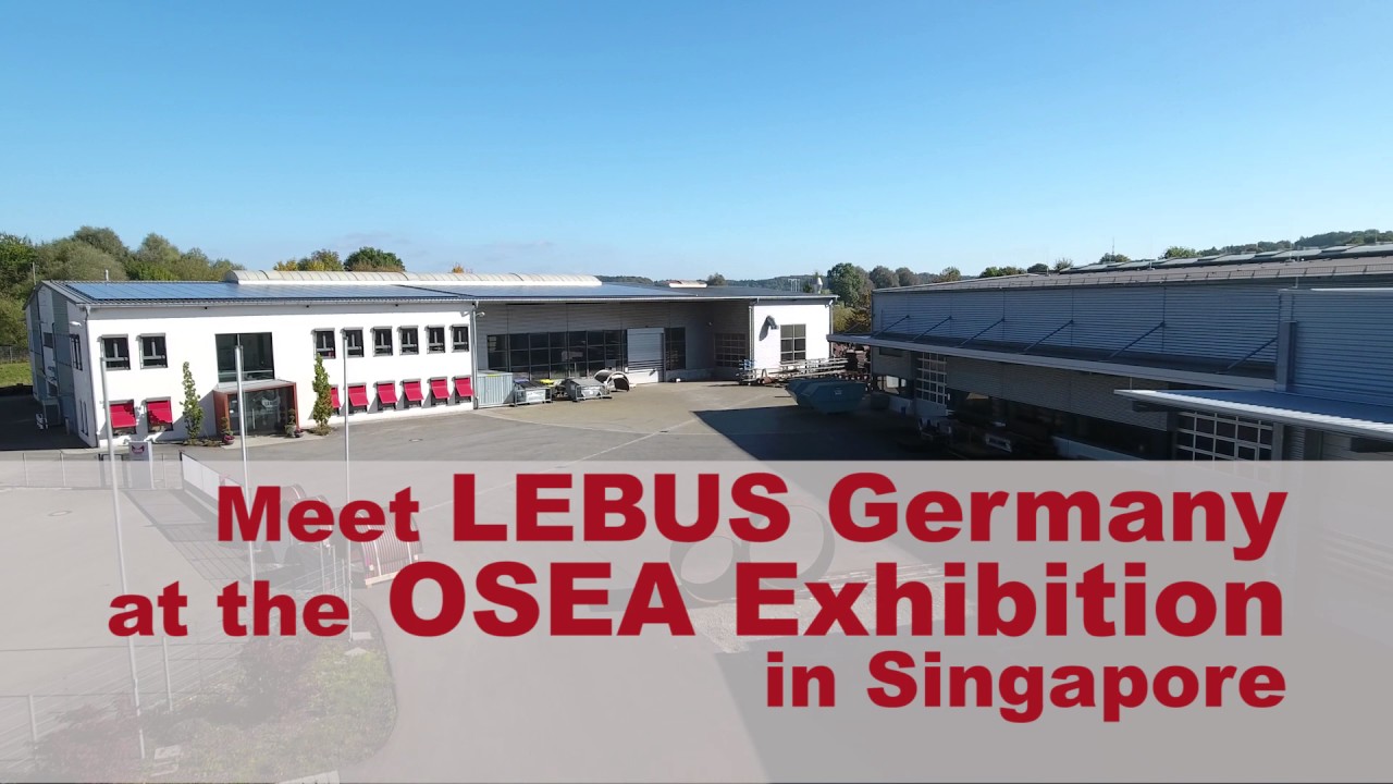 Meet LEBUS Germany at the OSEA Exhibtion in Singapore