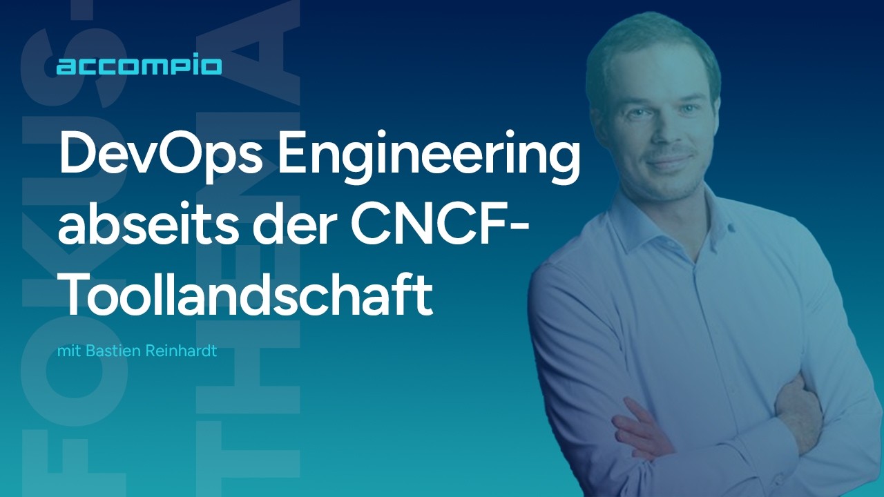 DevOps ohne Tool-Hype: Warum Kultur und Arbeitsweise entscheidend sind | accompio Experteninterview
