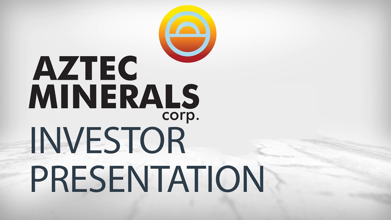 Aztec Minerals: Investor Presentation with Q&A, October 2020