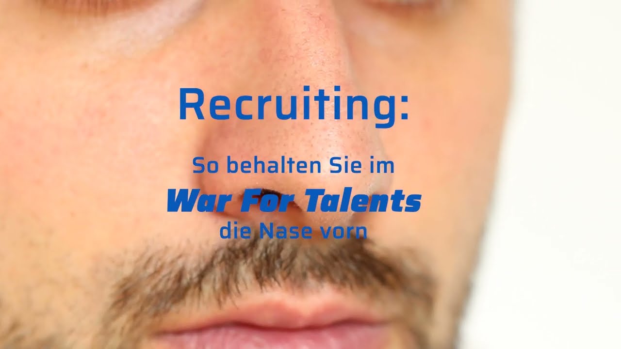 Der War for Talents ist härter denn je!