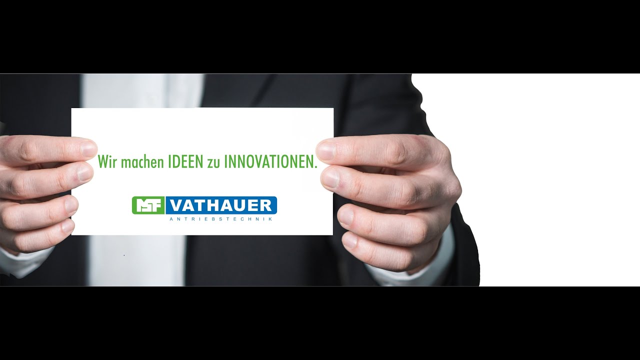 Imagefilm MSF-Vathauer Antriebstechnik - WE TURN IDEAS INTO INNOVATION.