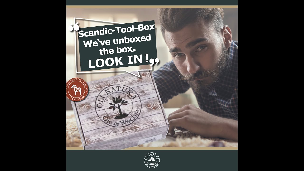OLI-NATURA Scandic-Tool-Box We‘ve unboxed the box. LOOK IN !