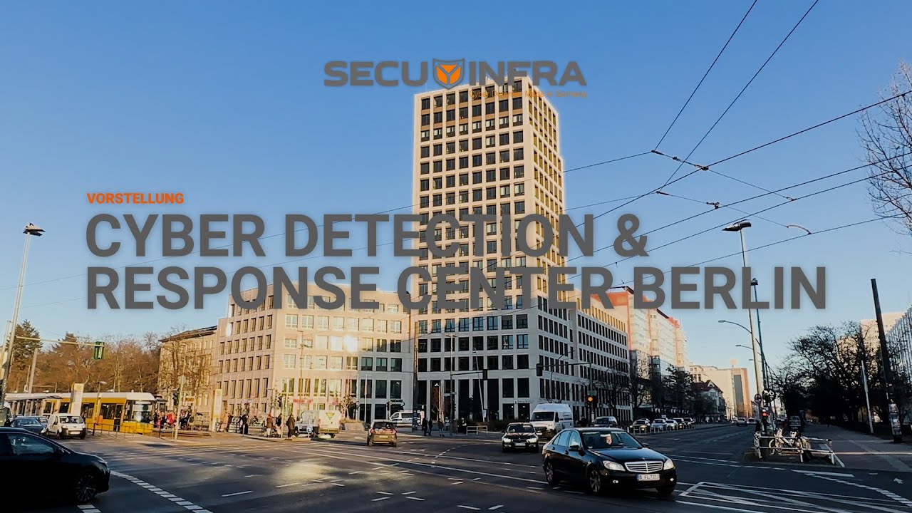 SECUINFRA - Vorstellung Cyber Detection & Response Center (CDRC) in Berlin