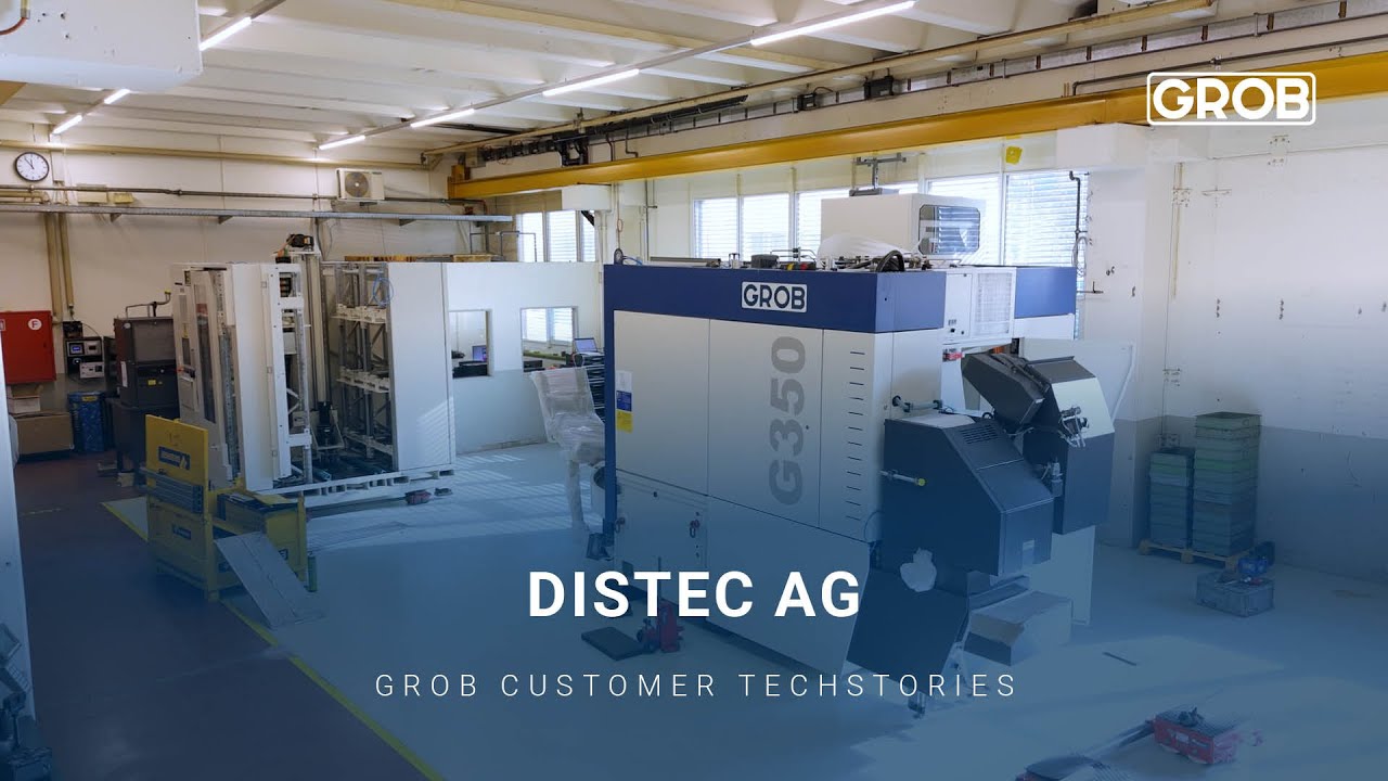GROB Customer TechStories – DistecAG