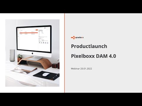 Effizienteres Medienmanagement mit dem DAM in neuer Generation: Produktlaunch Pixelboxx DAM 4.0
