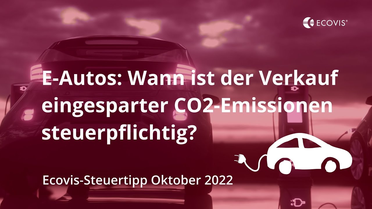 E-Autos: Wann ist der Verkauf eingesparter CO2-Emissionen steuerpflichtig?