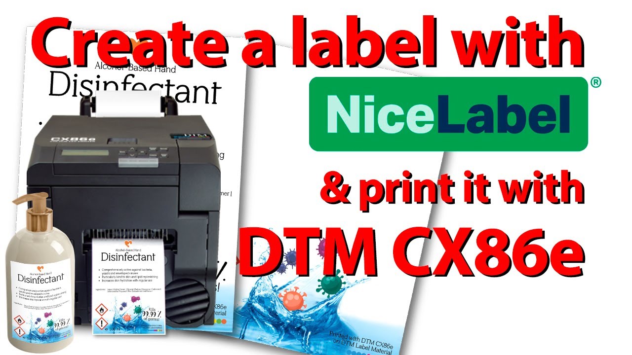 Create a Disinfectant label with NiceLabel 2019 & print it with DTM CX86e