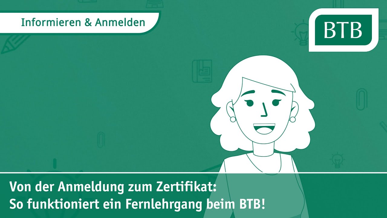 So funktioniert ein Fernlehrgang beim BTB 1: Informieren & Anmelden