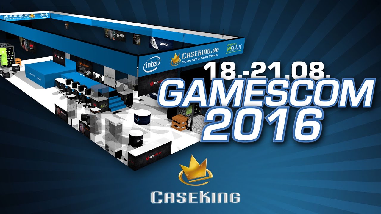 Caseking auf der gamescom 2016 - Let's rock the event like kings!