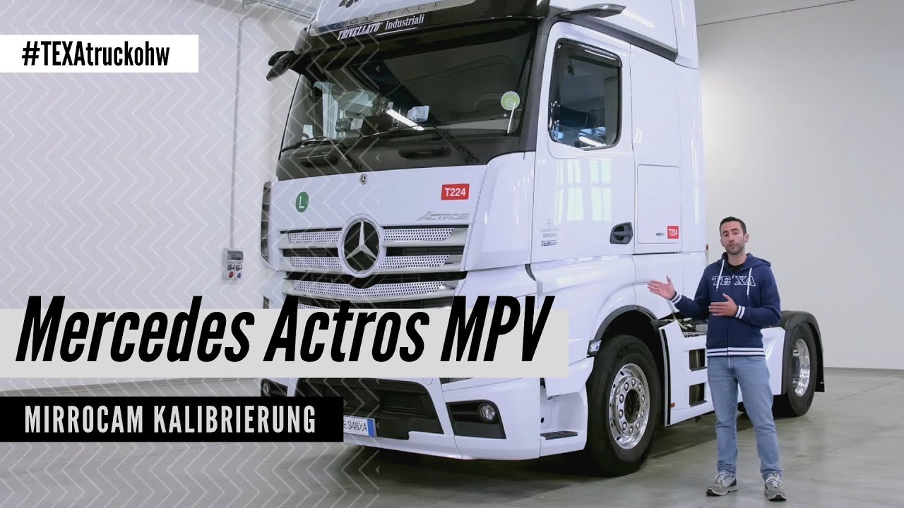 Mercedes Actros MPV MirroCam Kalibrierung