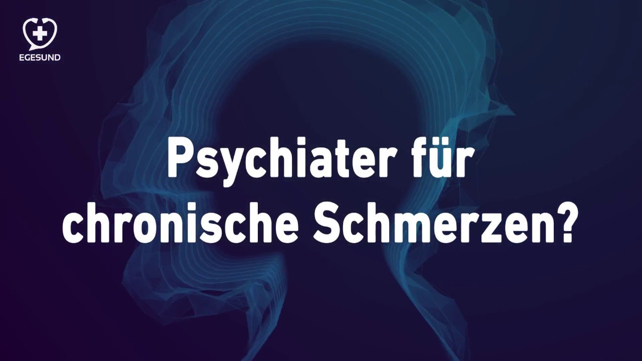 Psychiater für chronische Schmerzen?