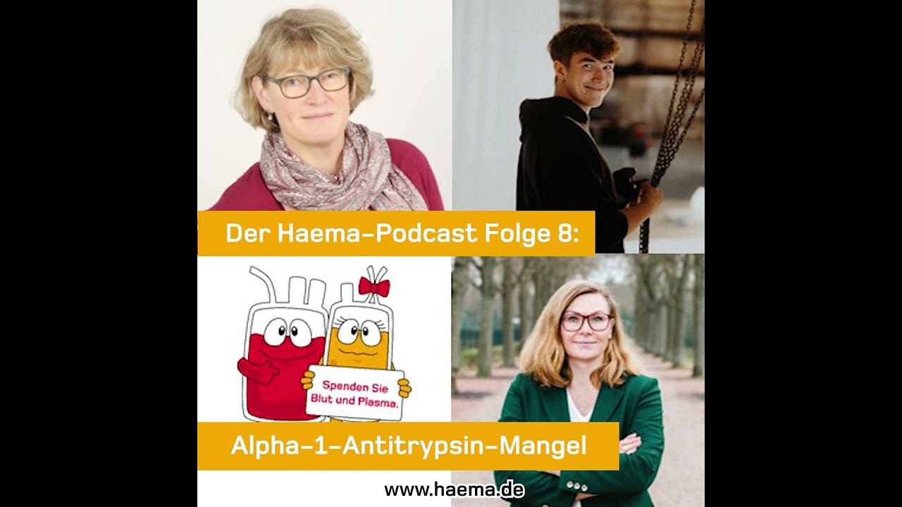 Der Haema Podcast Vol. 8: Alpha-1-Antitrypsin-Mangel