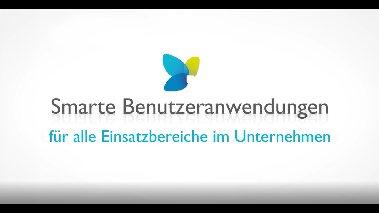 Smarte Benutzeranwendungen – für alle Einsatzbereiche im Unternehmen