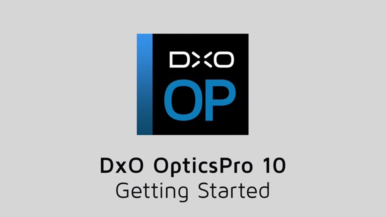 DxO Optics Pro 10 | Einstieg