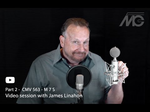 VIDEO SESSION with James Linahon - CMV 563