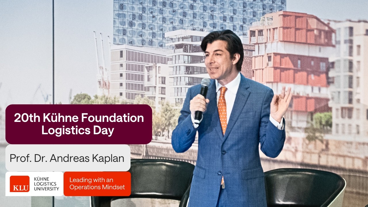 20th Kühne Foundation Logistics Day: Prof. Dr. Andreas Kaplan, President of KLU