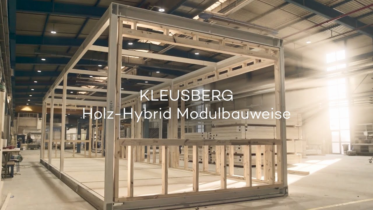 KLEUSBERG Holz-Hybrid-Modulbauweise - Das beste aus 2 Welten