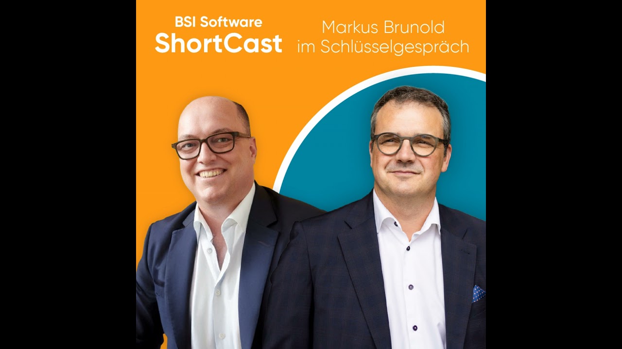 BSI Shortcast: Schlüsselgespräch mit Markus Brunold, CEO BSI Software